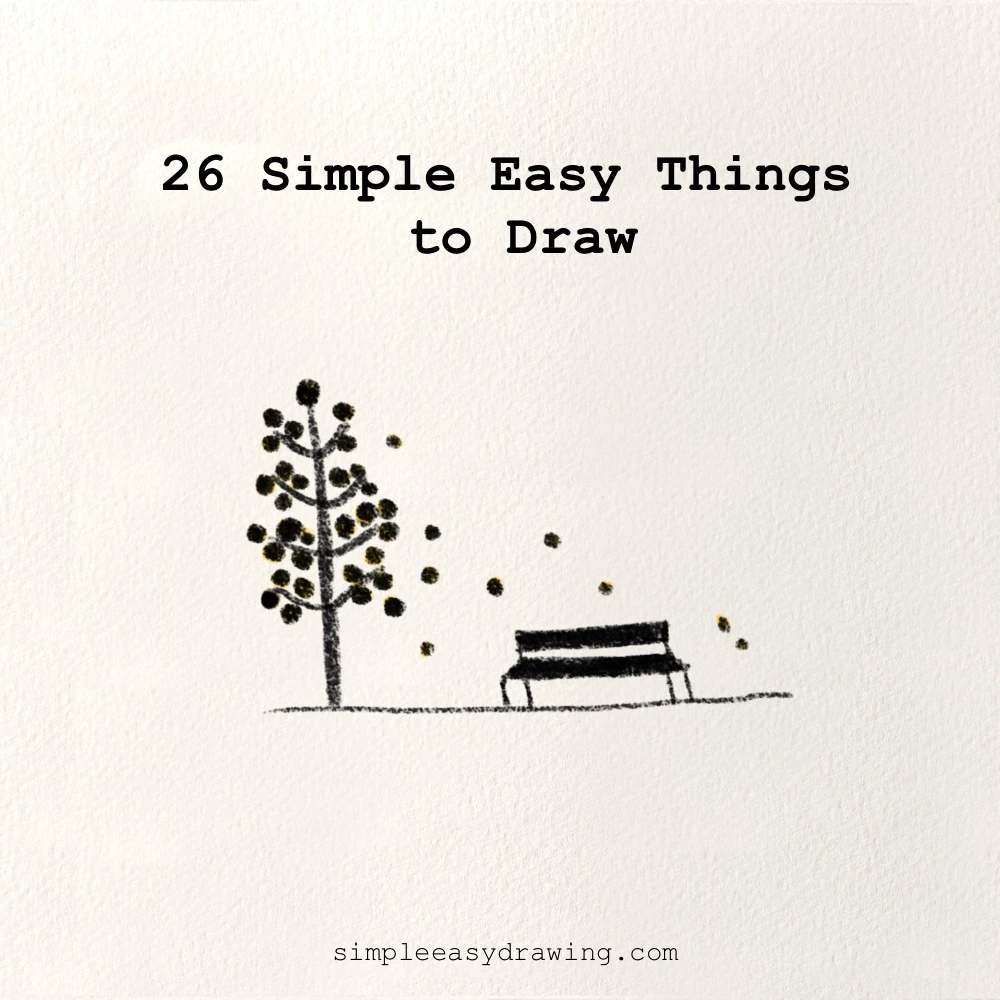 26 Simple Easy Things to Draw on a Cozy Day